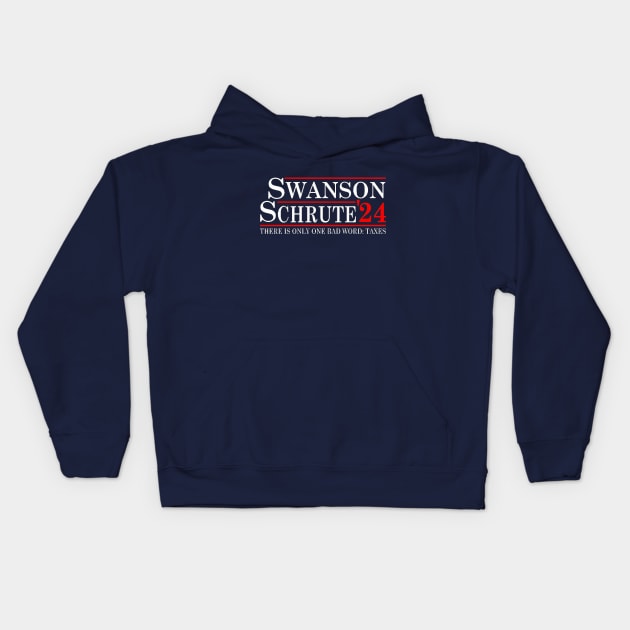 Swanson and Schrute Campaign 24 Taxes Quote Kids Hoodie by Swanson and Schrute